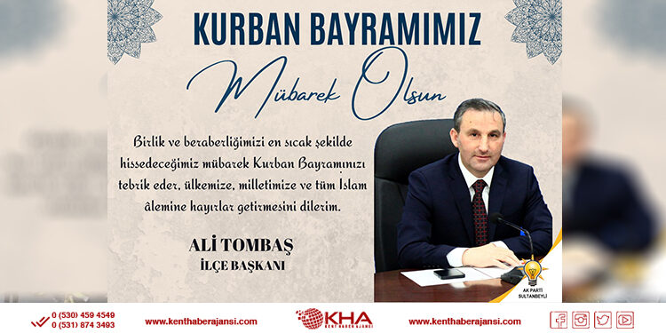 Başkan Tombaş’tan Kurban Bayramı Mesajı