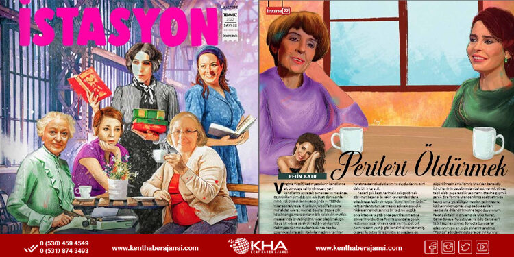 İz bırakan kadınlar Temmuz sayısında buluştu