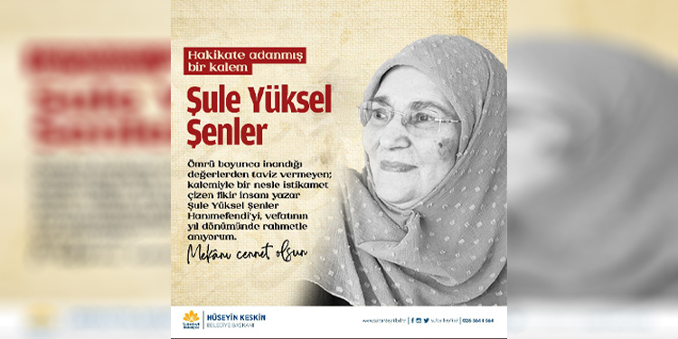 Başkan Keskin Şule Yüksel Şenler’i Rahmetle Andı: Şule Yüksel Şenler Kimdir?