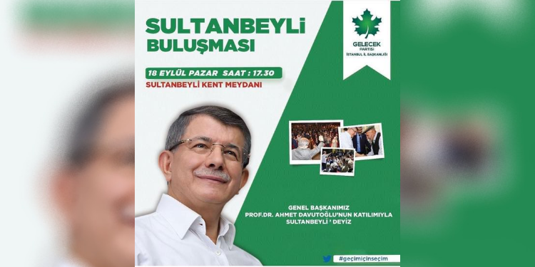 AHMET DAVUTOĞLU SULTANBEYLİ’YE GELİYOR