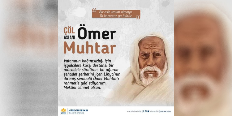 Başkan Keskin, Çöl Aslanı Ömer Muhtar’ı Rahmetle Andı