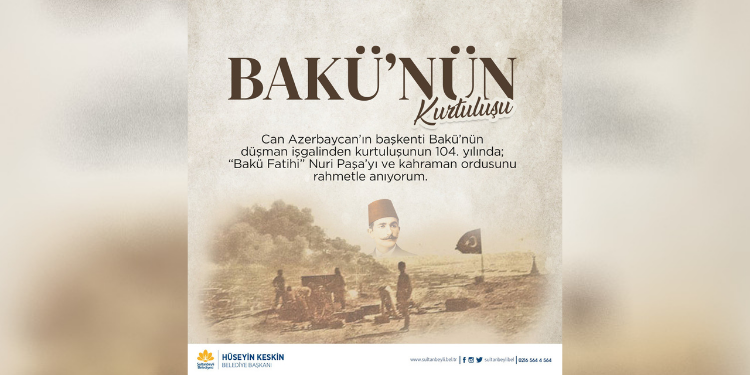 BAŞKAN KESKİN, BAKÜ’NÜN KURTULUŞ YIL DÖNÜMÜNÜ KUTLADI