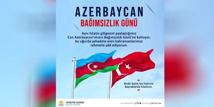 Başkan Keskin, Can Azerbaycan’ın Bağımsızlık Gününü Kutladı