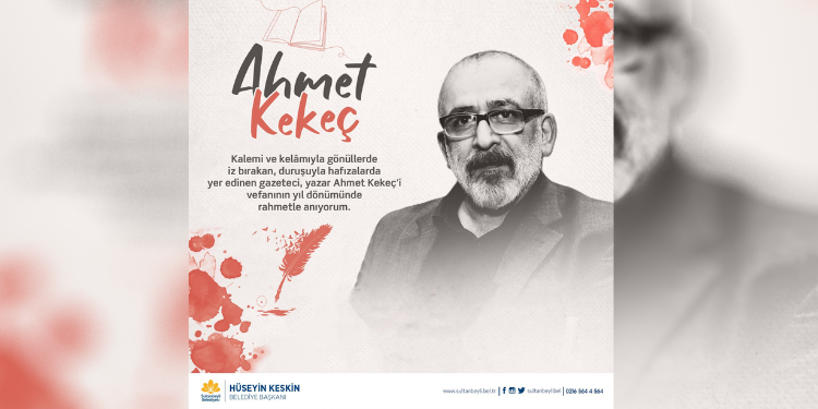 Başkan Keskin Ahmet Kekeç’i Rahmetle Andı! Gazeteci Ahmet Kekeç kimdir?