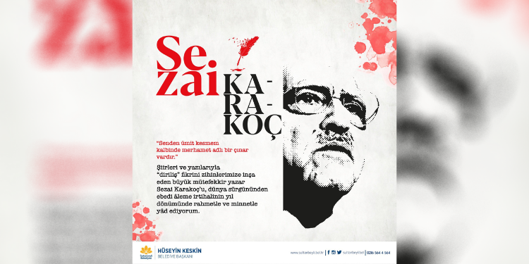 Başkan Keskin, Sezai Karakoç’u Rahmetle Andı