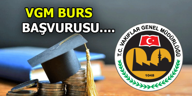 Vakıflar Genel Müdürlüğ’nün burs başvuruları başladı!