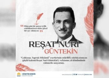 Başkan Keskin,  Reşat Nuri Güntekin’i Andı