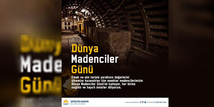 Başkan Keskin, Dünya Madenciler Günü’nü Unutmadı