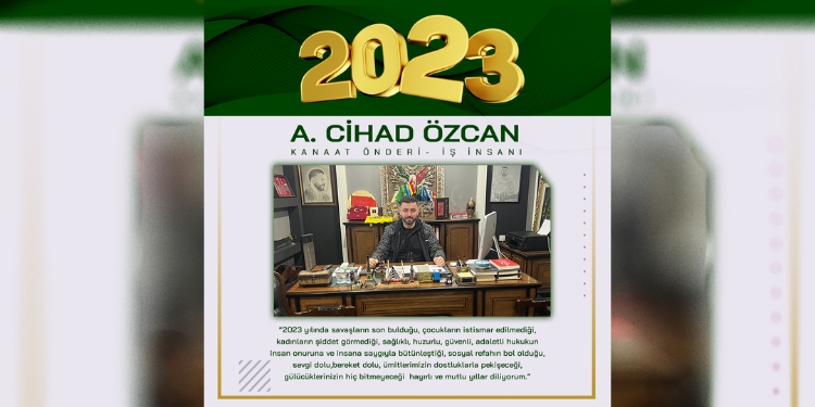 Abdullah Cihad Özcan, “Hayırlı ve Mutlu Yıllar Diliyorum!”