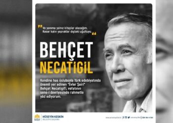 Behçet Necatigil Vefatının Sene-i Devriyesinde Anıldı