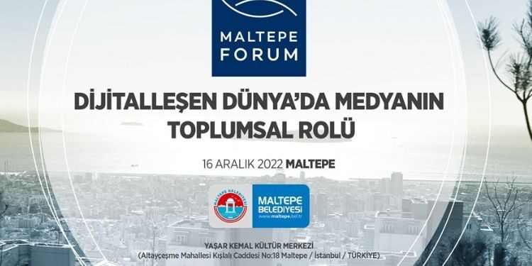 Maltepe’de medyanın toplumsal tarihi ve etkilileri forumu düzenlenecek
