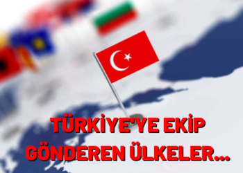 Tüm ülkeler Türkiye için seferber oldu!