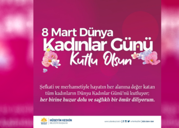 Başkan Keskin’den Kadınlar Günü Mesajı