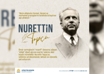BAŞKAN KESKİN, NURETTİN TOPÇU’YU RAHMETLE ANDI