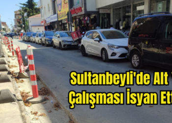 Sultanbeyli’de Alt Yapı Çalışması İsyan Ettirdi!