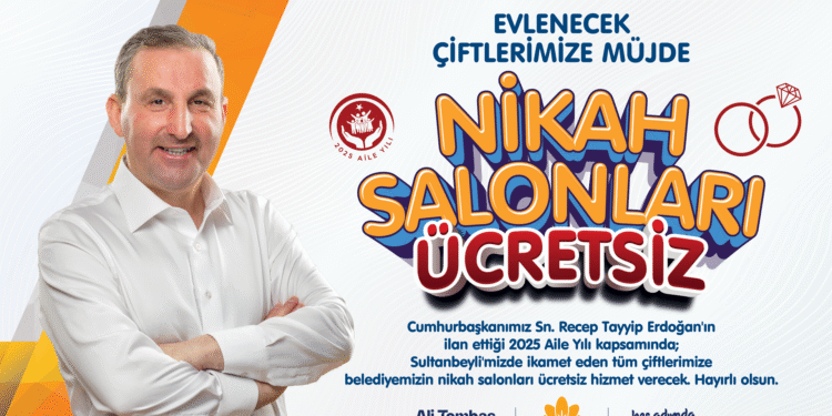 SULTANBEYLİ BELEDİYESİ NİKAH SALONLARI ARTIK ÜCRETSİZ