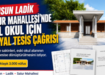 Samsun LADİK Salur Mahallesi’nde Atıl Okul İçin Sosyal Tesis Talebi